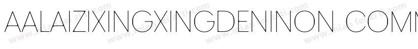 AaLaizixingxingdeniNon CommercialUs字体转换